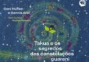 Autoras indígenas Geni Núñez e Gennis Ara’i lançam livro infantil sobre sabedoria e constelações guaranis