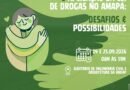 Unifap recebe evento sobre cadeia de custódia e aplicação da Lei de Drogas no Amapá