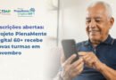 Projeto PlenaMente Digital 60+ recebe novas turmas em novembro